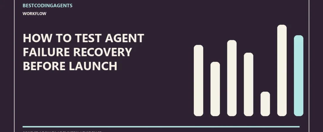 How to test agent failure recovery before launch